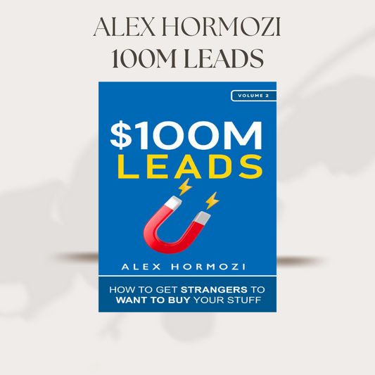 100M Leads Alex Hormozi PDF Digital Download