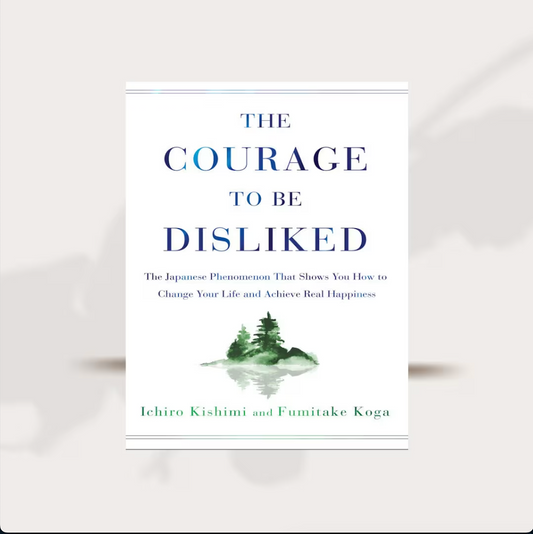 The Courage to Be Disliked by Ichiro Kishimi & Fumitake Koga PDF Download