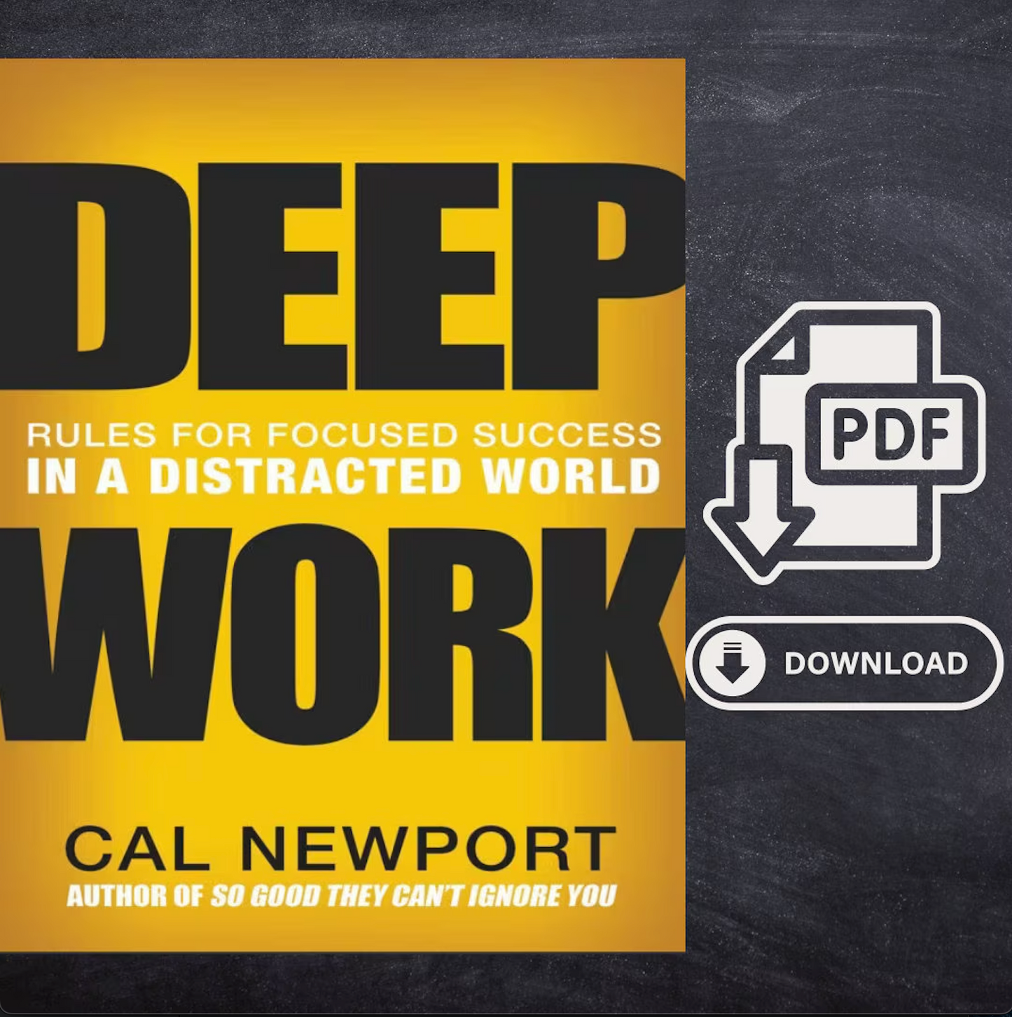 Deep Work, Rules for Focused Success in a Distracted World by Cal Newport PDF Download