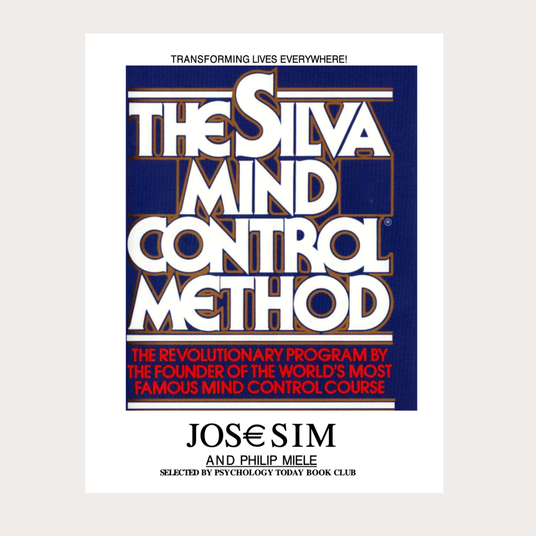 The Silva Mind Control Method Jose Silva