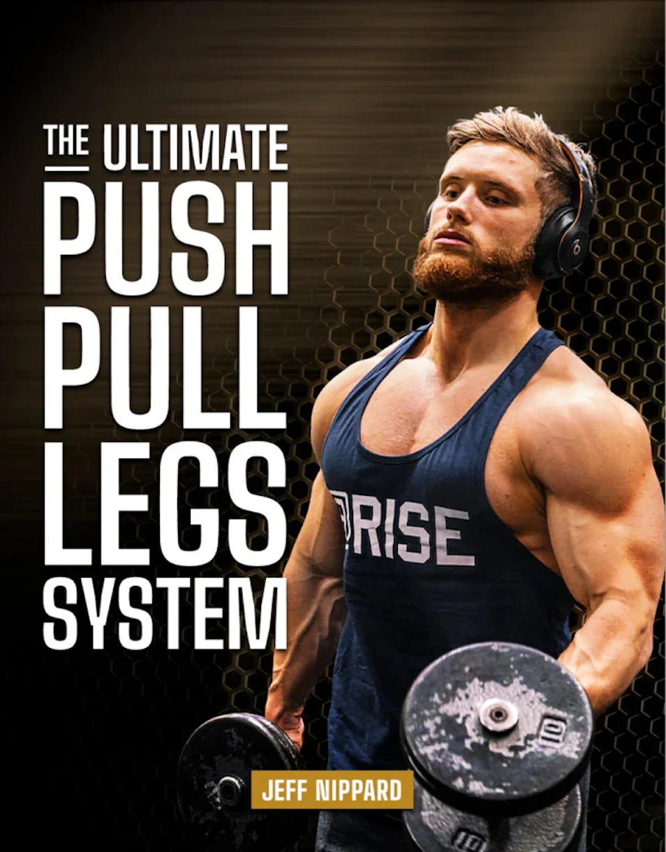 Jeff Nippard - The Ultimate Push Pull Legs System [6X Week]