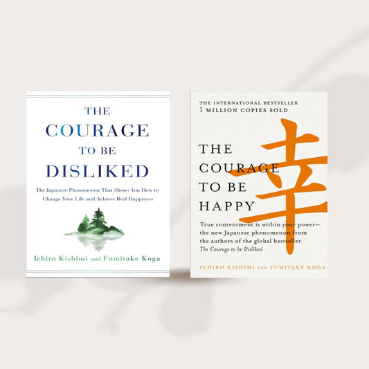 The Courage to Be Disliked and The Courage to Be Happy by Ichiro Kishimi & Fumitake Koga PDF Download