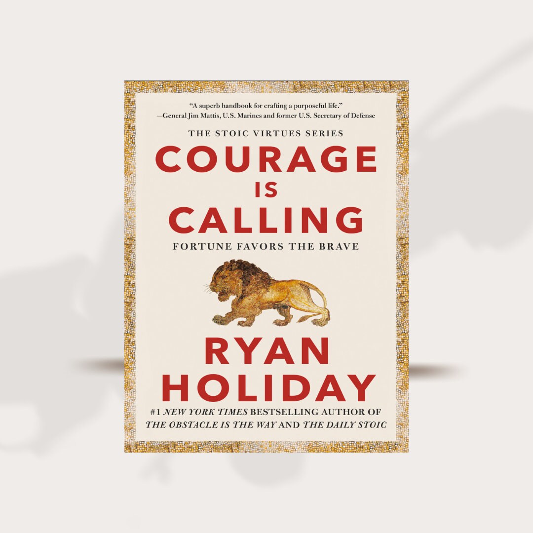 Courage Is Calling by Ryan Holiday PDF Download