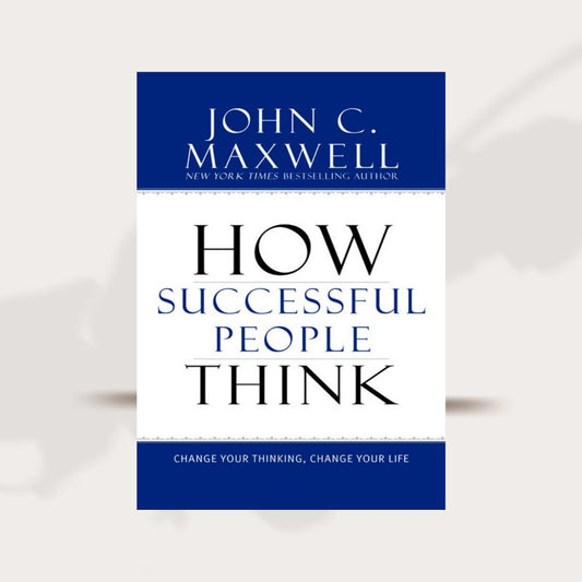 How Successful People Thinking John C Maxwell PDF Download