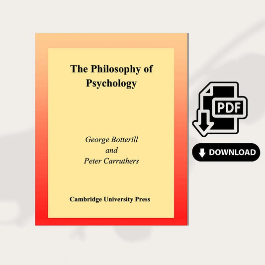 The Philosophy Of Psychology - Botterill G , Carruthers PDF Download