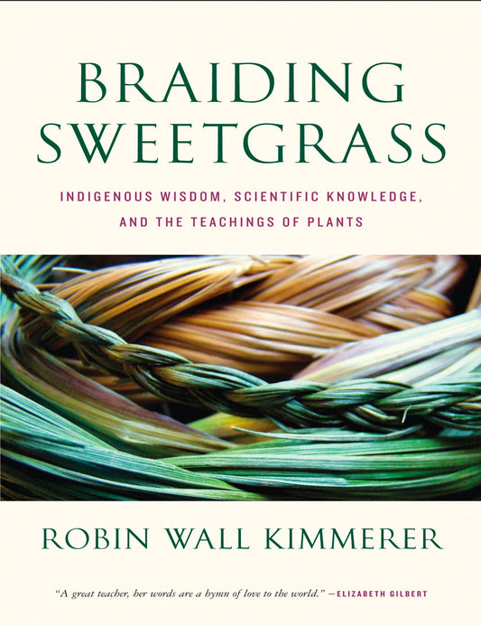 Braiding Sweetgrass - Indigenous Wisdom, Scientific Knowledge and the Teachings of Plants  - PDF Download