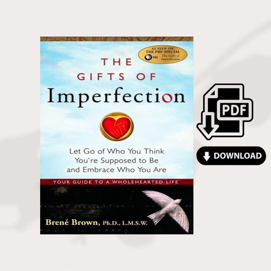 The Gifts of Imperfection - Embrace Who You Are PDF Download